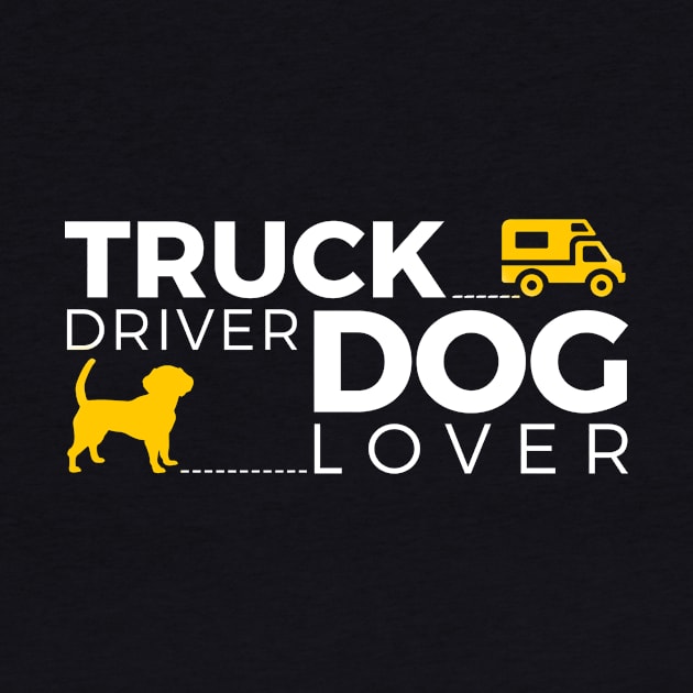 Truck Driver - Dog Lover by quenguyen